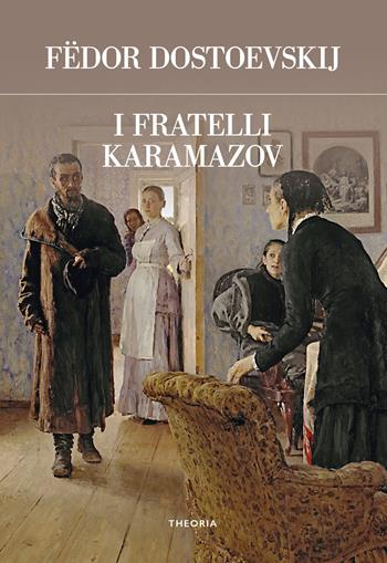 I fratelli Karamazov. Ediz. integrale - Fëdor Dostoevskij - Libro Edizioni Theoria 2023, Futuro anteriore | Libraccio.it