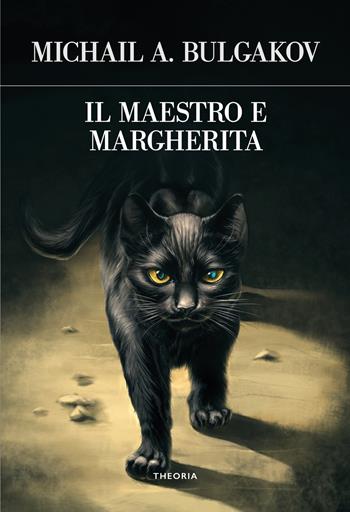 Il Maestro e Margherita. Ediz. integrale - Michail Bulgakov - Libro Edizioni Theoria 2022, Futuro anteriore | Libraccio.it