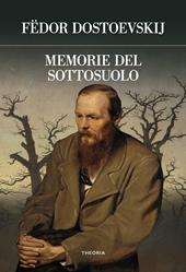 Memorie del sottosuolo. Ediz. integrale