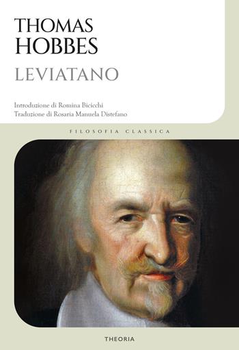 Leviatano. Ediz. integrale - Thomas Hobbes - Libro Edizioni Theoria 2023 | Libraccio.it