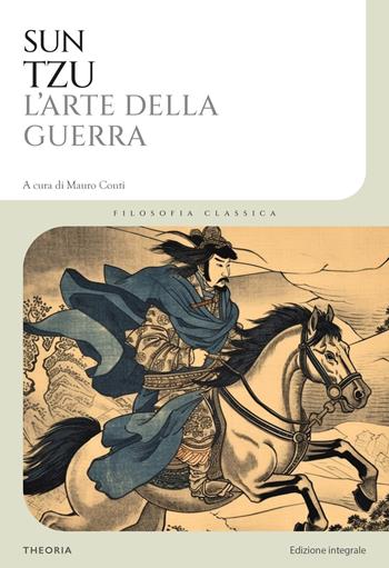 L'arte della guerra - Tzu Sun - Libro Edizioni Theoria 2023 | Libraccio.it