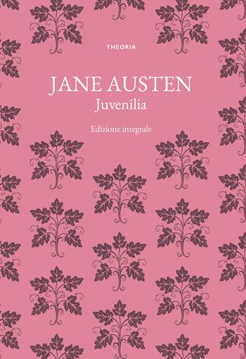 Juvenilia. Ediz. integrale - Jane Austen - Libro Edizioni Theoria 2024 | Libraccio.it