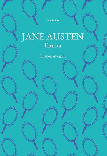 Emma. Ediz. integrale - Jane Austen - Libro Edizioni Theoria 2023, Grandi scrittrici | Libraccio.it