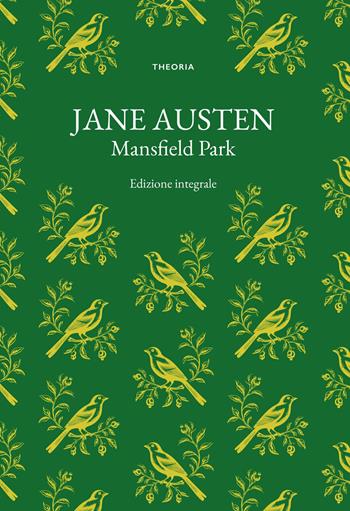 Mansfield Park. Ediz. integrale - Jane Austen - Libro Edizioni Theoria 2024 | Libraccio.it