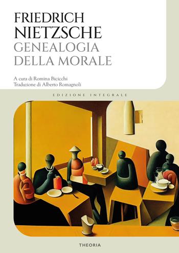 Genealogia della morale. Ediz. integrale - Friedrich Nietzsche - Libro Edizioni Theoria 2024 | Libraccio.it
