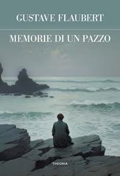 Memorie di un pazzo. Ediz. integrale