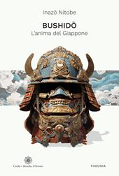 Bushido. L'anima del Giappone. Ediz. integrale