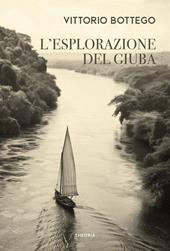 L'esplorazione del Giuba. Ediz. integrale