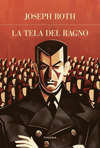 La tela del ragno. Ediz. integrale - Joseph Roth - Libro Edizioni Theoria 2025, Futuro anteriore | Libraccio.it