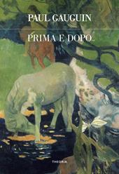 Prima e dopo. Ediz. integrale