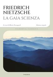 La gaia scienza. Ediz. integrale