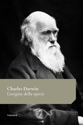 L'origine della specie - Charles Darwin - Libro Edizioni Theoria 2026, Galileo | Libraccio.it