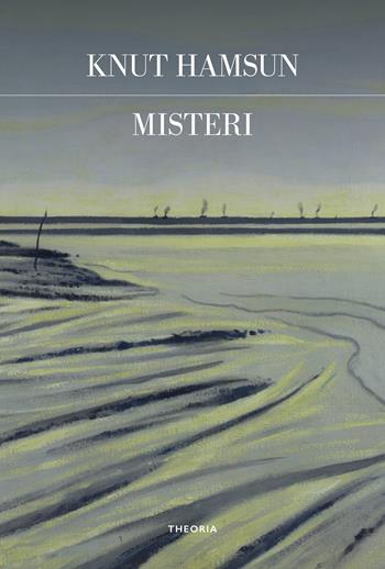Misteri - Knut Hamsun - Libro Edizioni Theoria 2026, Futuro anteriore | Libraccio.it