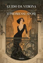 I Promessi Sposi. Ediz. integrale