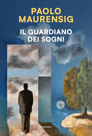 Il guardiano dei sogni. Nuova ediz. - Paolo Maurensig - Libro Edizioni Theoria 2026, Linea d'ombra | Libraccio.it