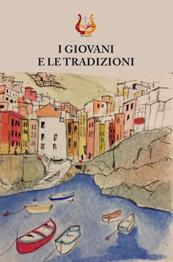 I giovani e le tradizioni  - Libro NeP edizioni 2019 | Libraccio.it