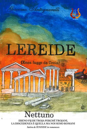 Lereide. Enea fugge da Troia - Giacomo Antognarelli - Libro NeP edizioni 2020 | Libraccio.it