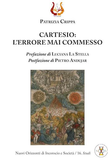 Cartesio: l'errore mai commesso. Nuova ediz. - Patrizia Crippa - Libro NeP edizioni 2020 | Libraccio.it