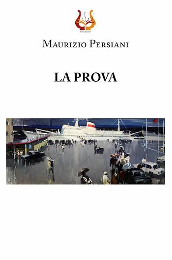 La prova - Maurizio Persiani - Libro NeP edizioni 2021 | Libraccio.it