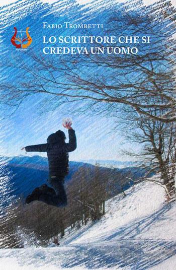 Lo scrittore che si credeva un uomo. Nuova ediz. - Fabio Trombetti - Libro NeP edizioni 2021 | Libraccio.it