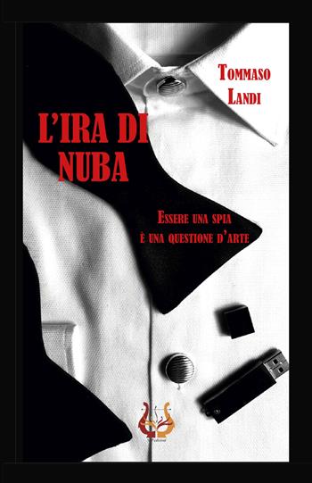 L' ira di Nuba - Tommaso Landi - Libro NeP edizioni 2022 | Libraccio.it