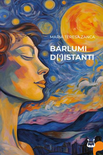 Barlumi d(’)istanti - Maria Teresa Zanca - Libro NeP edizioni 2024 | Libraccio.it