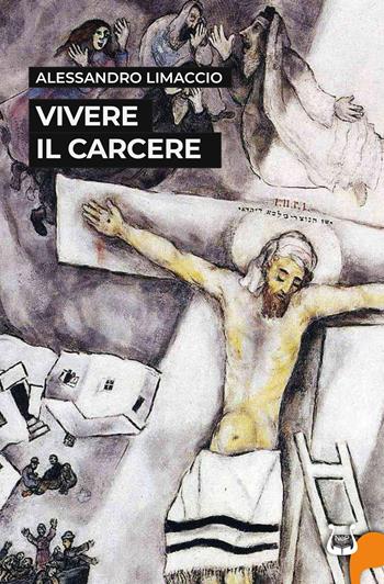 Vivere il carcere. Nuova ediz. - Alessandro Limaccio - Libro NeP edizioni 2024 | Libraccio.it