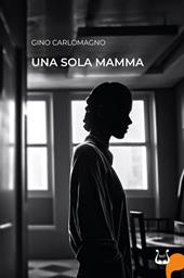 Una sola mamma