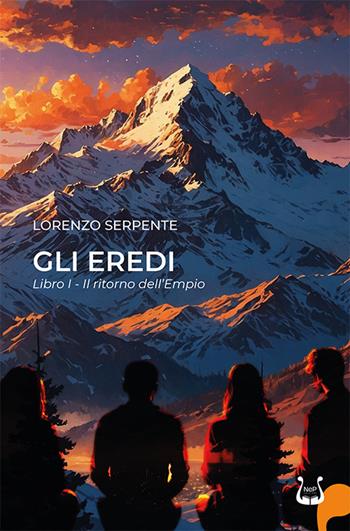 Il ritorno dell'empio. Gli Eredi. Nuova ediz.. Vol. 1 - Lorenzo Serpente - Libro NeP edizioni 2025 | Libraccio.it
