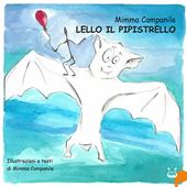 Lello il pipistrello. Ediz. italiana e inglese