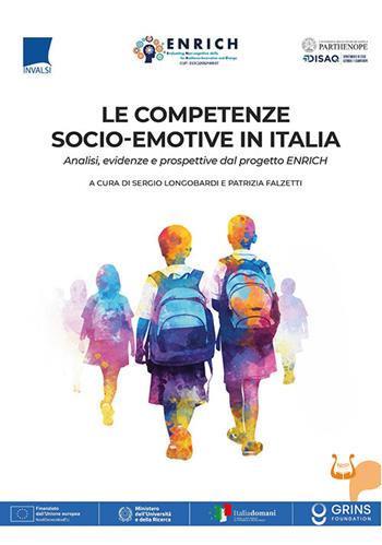 Le competenze socio-emotive in Italia. Analisi, evidenze e prospettive dal progetto ENRICH. Nuova ediz.  - Libro NeP edizioni 2025 | Libraccio.it