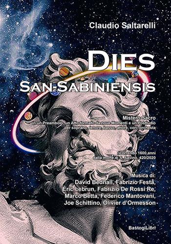 Dies san-sabiniensis - Claudio Saltarelli - Libro BastogiLibri 2020 | Libraccio.it