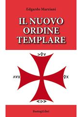 Il nuovo ordine templare