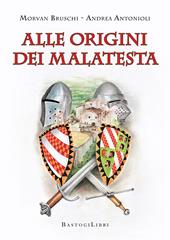 Alle origini dei Malatesta