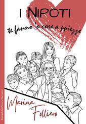 I nipoti. Te fanno 'o core a ppiezze