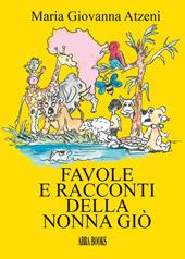 Favole e racconti della nonna Giò