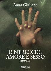 L' intreccio: amore e sesso