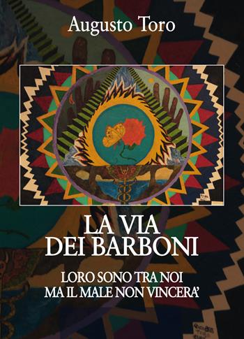 La via dei barboni. Loro sono tra noi ma il male non vincerà - Augusto Toro - Libro Abrabooks 2020 | Libraccio.it