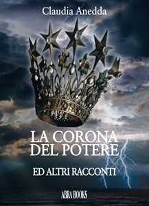 Image of La corona del potere e altri racconti