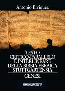 Image of Testo critico-parallelo e interlineare della bibbia ebraica stutt...