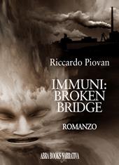 Immuni: broken bridge