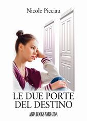Le due porte del destino