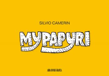 Mypapyri. Ediz. illustrata - Silvio Camerin - Libro Abrabooks 2021 | Libraccio.it