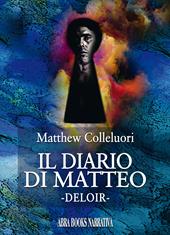 Il diario di Matteo. Deloir