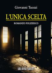 L'unica scelta
