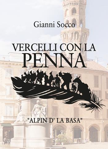 Vercelli con la penna - Gianni Socco - Libro Abrabooks 2024 | Libraccio.it