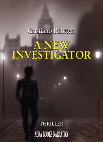 A new investigator - Cristiano Billitteri - Libro Abrabooks 2024 | Libraccio.it