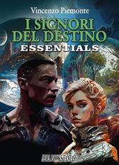 I signori del destino. Essential