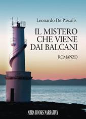Il mistero che viene dai Balcani