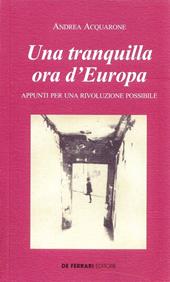 Una tranquilla ora d'Europa. Appunti per una rivoluzione possibile